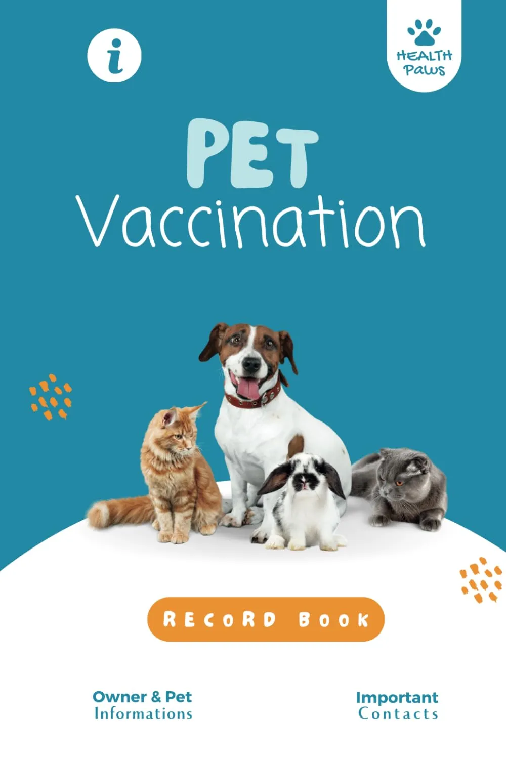 Pet Vaccination Record Book 4x6 Inch: Vaccine Schedule Tracker & Immunization Log for Multiple Pets: Cat, Dog, Rabbit, Bird, and Ferret Care   2024 10 2